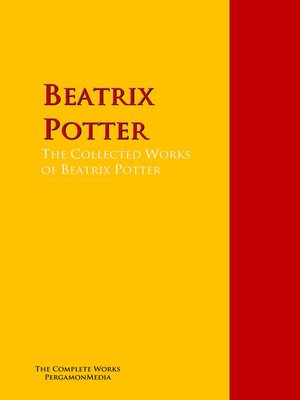 cover image of The Collected Works of Beatrix Potter